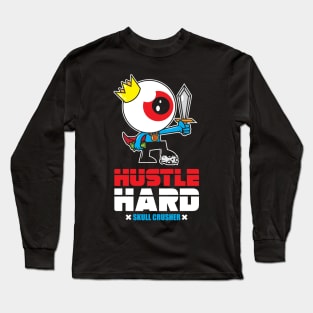 Urban Hustle Hard Eyeball Streetwear King Skull Crusher Cash Money Hip Hop Hipster Long Sleeve T-Shirt